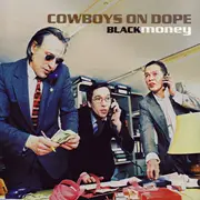 CD - Cowboys On Dope - Black Money