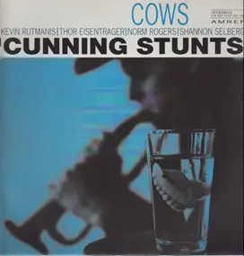 The Cows - Cunning Stunts