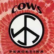 The Cows - Peacetika