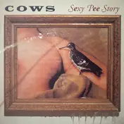 The Cows - Sexy Pee Story