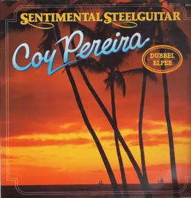 Coy Pereira - Sentimental Steelguitar