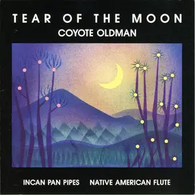 Coyote Oldman - Tear of the Moon