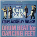 LP - Cozy Cole All Stars Featuring Gene Krupa , Ray McKinley , Panama Francis - Drum Beat For Dancing Feet