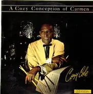 Cozy Cole - A Cozy Conception of Carmen