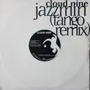 10'' - Cloud 9 - Jazzmin (Tango Remix) / Teach Me To Fly