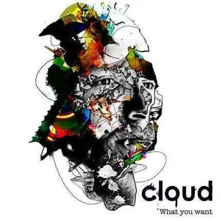 Cloud - What You Want