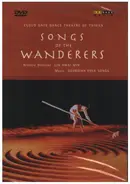 Cloud Gate Dance Theatre Of Taiwan - Songs Of The Wanderers