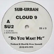 Cloud 9 - Do You Want Me