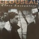 7inch Vinyl Single - Clouseau - Close Encounters / She's After Me