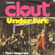 7inch Vinyl Single - Clout - Under Fire / Tom-morrow