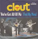 7inch Vinyl Single - Clout - You've Got All Of Me