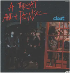 Clout - A Threat And A Promise