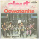 7inch Vinyl Single - Clout - Oowatanite