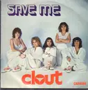 7inch Vinyl Single - Clout - Save Me