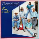 CD - Clover Leaf - Born A Rider
