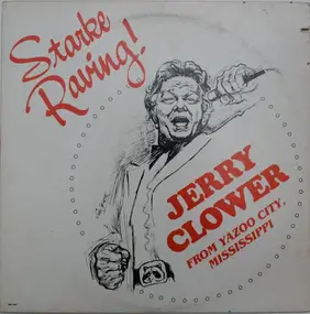 Jerry Clower - Starke Raving!