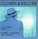 7inch Vinyl Single - Clowns & Helden - Ich Liebe Dich