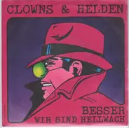 Clowns & Helden - Besser