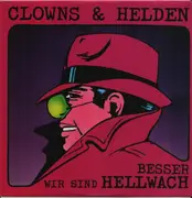12inch Vinyl Single - Clowns & Helden - Wir Sind Hellwach / Besser