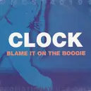 12inch Vinyl Single - Clock - Blame It On The Boogie