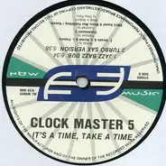 Clockmaster 5 - It's A Time, Take A Time