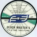 12inch Vinyl Single - Clockmaster 5 - It's A Time, Take A Time