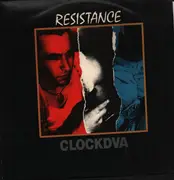 12inch Vinyl Single - ClockDVA - Resistance