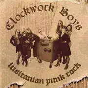 7inch Vinyl Single - Clockwork Boys / English Dogs - Lusitanian Punk Rock - Punk Fucking Rock