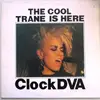 Double LP - Clock DVA - The Cool Trane Is Here - +7'