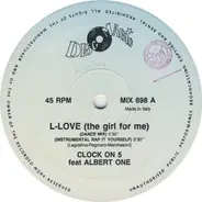 Clock On 5 Feat. Albert One - L-Love (The Girl For Me)