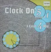 Clock On 5 - I Care 4 You