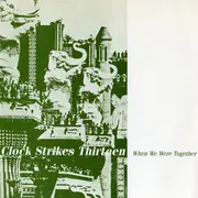 7inch Vinyl Single - Clock Strikes 13 - When We Were Together