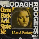 7inch Vinyl Single - Clodagh Rodgers - Come Back And Shake Me / I Am A Fantasy