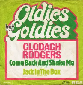 Clodagh Rodgers - Come Back and Shake Me / Jack In The Box