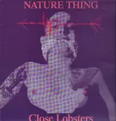 The Close Lobsters - Nature Thing