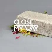 Close - MY Way