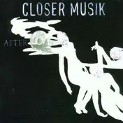 Closer Musik - After Love