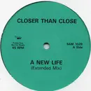 12inch Vinyl Single - Closer Than Close - A New Life