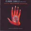 CD - Claude Challe Presents The R.E.G. Project - Near Eastern Lounge
