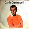 7inch Vinyl Single - Claude Chamberland - Mangos / I Don't Know Why