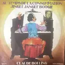 7inch Vinyl Single - Claude Bolling - Au Temps De La Consommation / Jingle Jangle Boogie