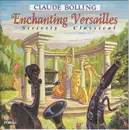 CD - Claude Bolling - Enchanting Versailles: Strictly Classical