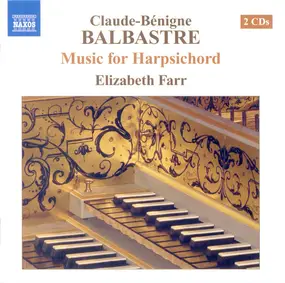 Claude Balbastre , Elizabeth Farr - Music For Harpsichord