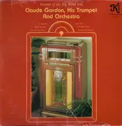 LP - Claude Gordon And His Orchestra - Sounds Of The Big Band Era