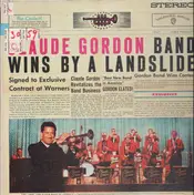 Claude Gordon - Wins By A Landslide