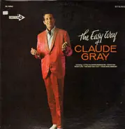 Claude Gray - The Easy Way Of