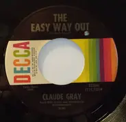 Claude Gray - The Easy Way Out / Your Devil Memory