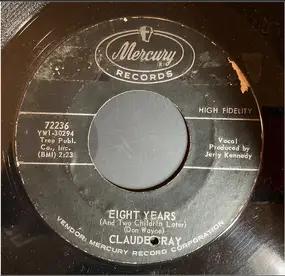 Claude Gray - Eight Years / Lonesome