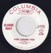 Claude Gray - For Losing You