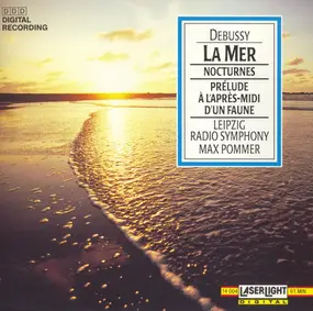 Claude Debussy - La Mer • Nocturnes • Prélude À L'Après-Midi D'un Faune